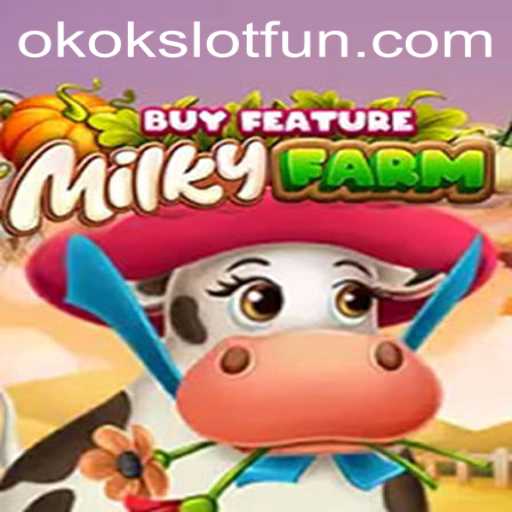 Discover the Exciting World of MilkyFarmBuyFeature in OKOKSLOT