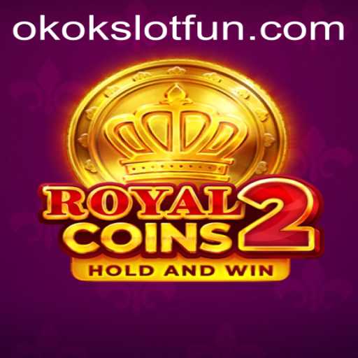 Experience the Thrill of RoyalCoins2: Your Guide to OKOKSLOT's Premier Game